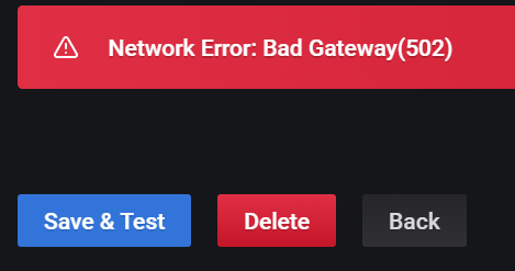 Grafana - data connecion error bad gateway